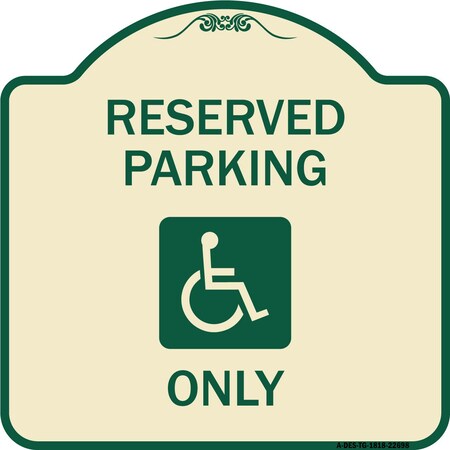 Signmission W/ NY Compliance Reserved Parking W/ Access Icon Heavy-Gauge Aluminum Sign, 18" x 18", TG-1818-22698 A-DES-TG-1818-22698